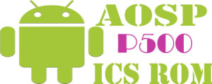 Aosp ics P500