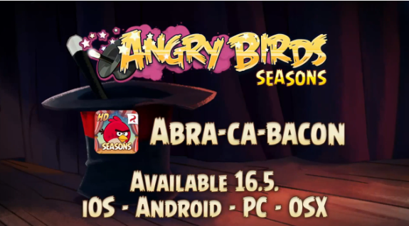 Angry Birds Seasons Abra Ca Bacon update May 16th