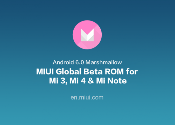Android 6.0 Marshmallow update for Xiaomi Mi 3 4 Note