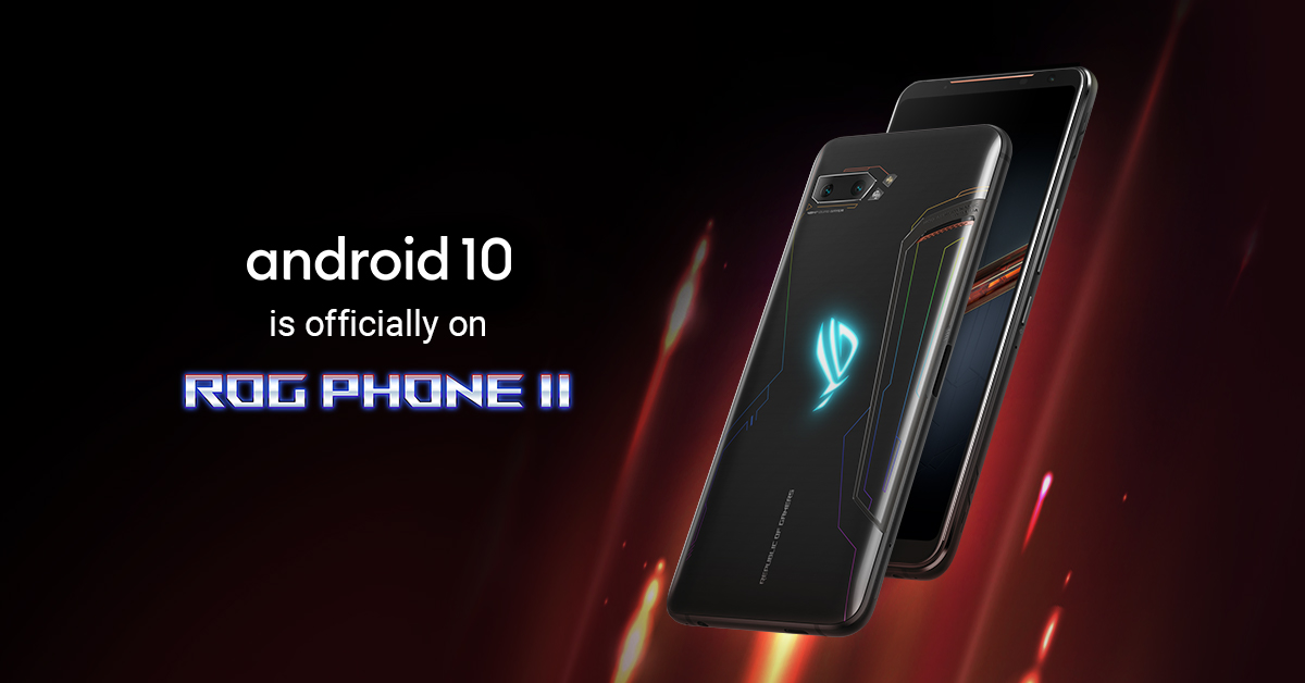 Android 10 Update for ROG Phone II released