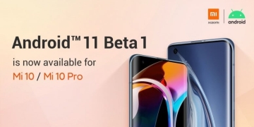Android 11 Beta for Mi 10 and Mi 10 Pro released